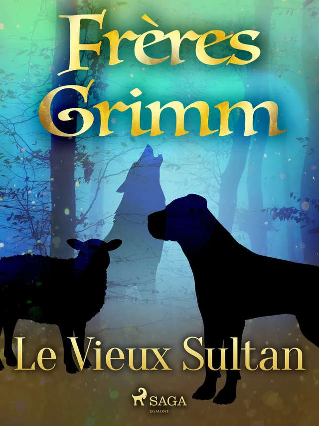 Le Vieux Sultan - Frères Grimm - Saga Egmont French