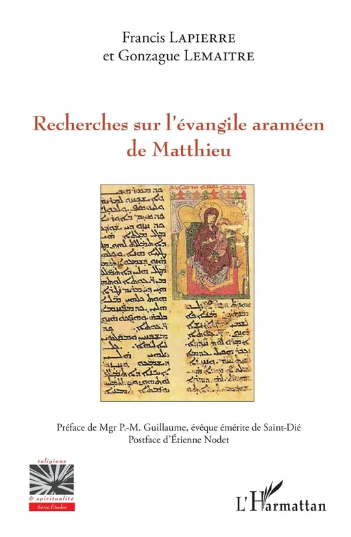 Recherches sur l'évangile araméen de Matthieu - Francis Lapierre, Gonzague Lemaitre - Editions L'Harmattan