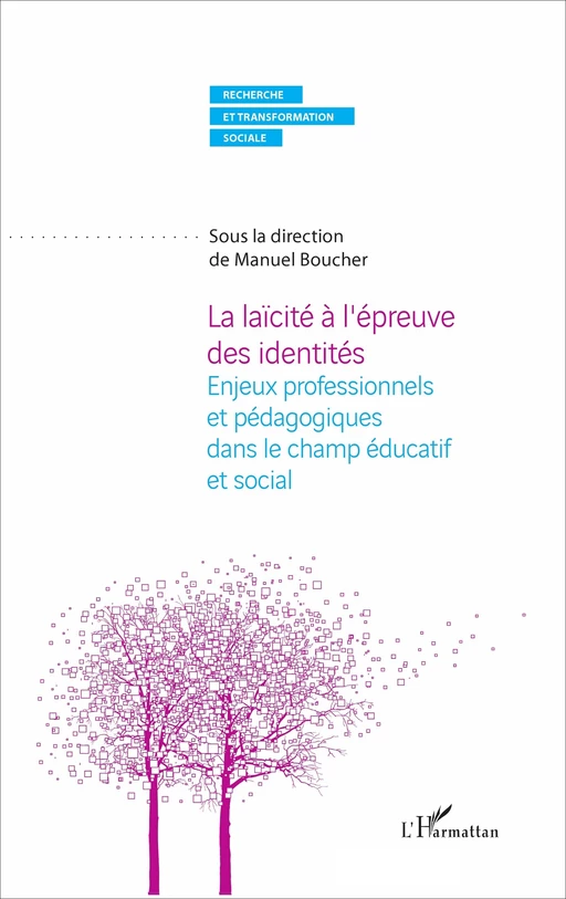 La laïcité à l'épreuve des identités - Manuel Boucher - Editions L'Harmattan