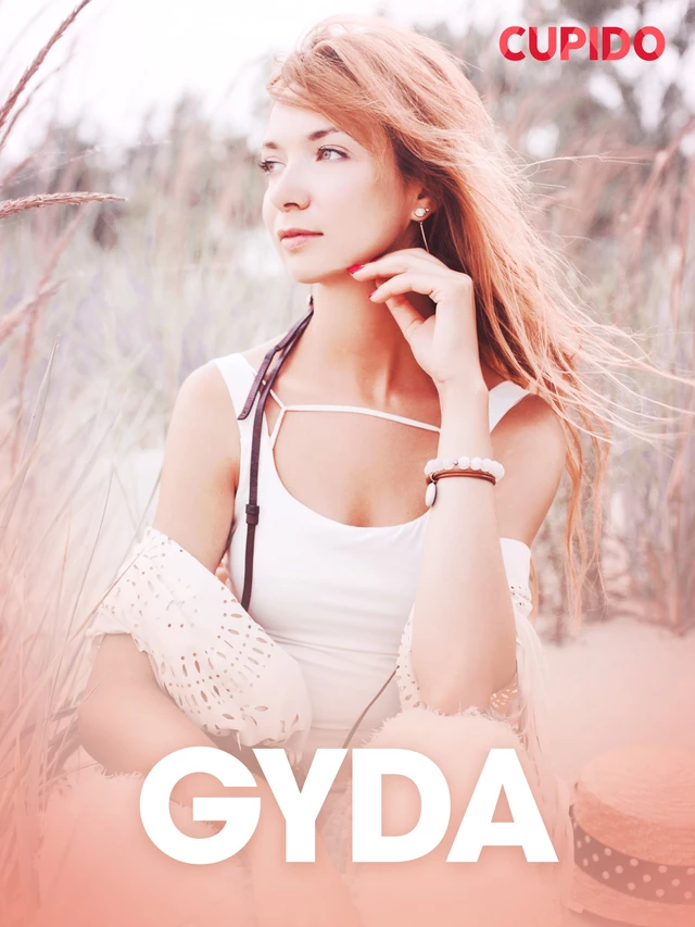 Gyda – erotiske noveller -  Cupido - Saga Egmont International