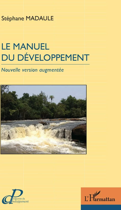 Le manuel du développement - Stéphane Madaule - Editions L'Harmattan