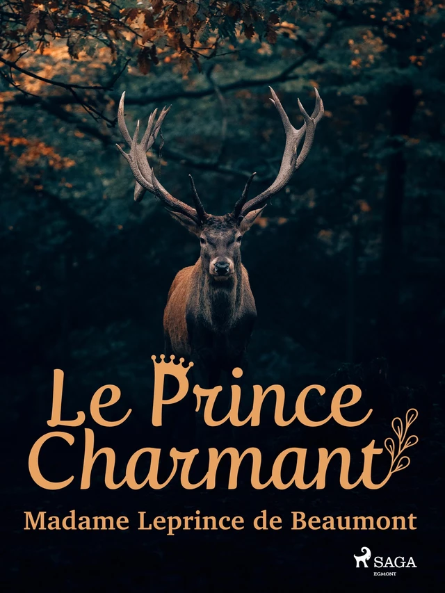 Le Prince Charmant - Madame Leprince de Beaumont - Saga Egmont French