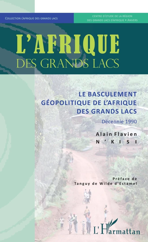 Le basculement géopolitique de l'Afrique des Grands Lacs - Alain Flavien N'Kisi - Editions L'Harmattan