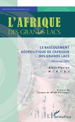 Le basculement géopolitique de l'Afrique des Grands Lacs