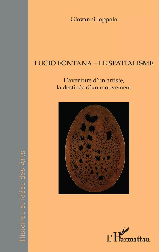 Lucio Fontana - Le Spatialisme - Giovanni Joppolo - Editions L'Harmattan