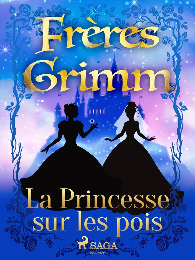 La Princesse sur les pois - Frères Grimm - Saga Egmont French