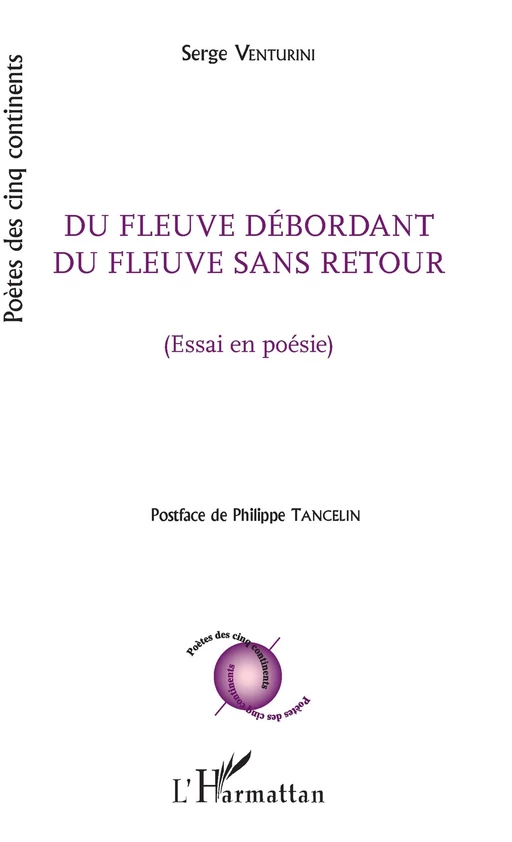 Du fleuve débordant du fleuve sans retour - Serge Venturini - Editions L'Harmattan