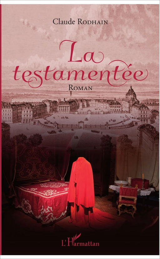 La testamentée - Claude Rodhain - Editions L'Harmattan