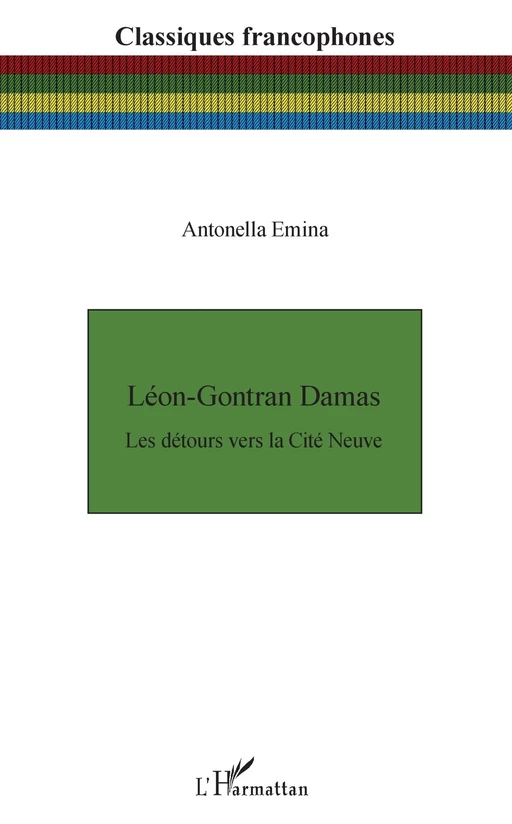 Léon-Gontran Damas - Antonella Emina - Editions L'Harmattan