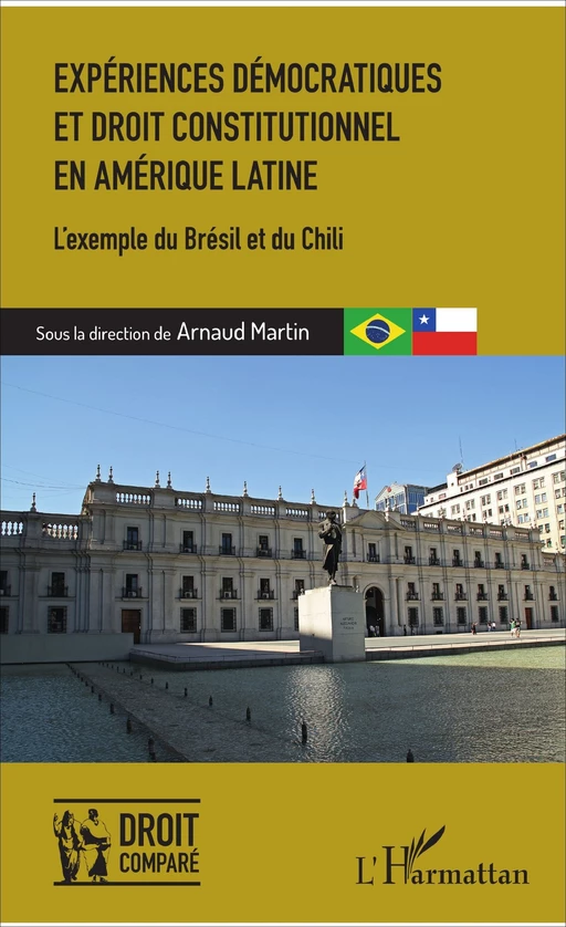 Expériences démocratiques et droit constitutionnel en Amérique latine - Arnaud Martin - Editions L'Harmattan