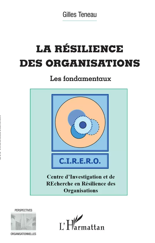 La résilience des organisations - Gilles Teneau - Editions L'Harmattan