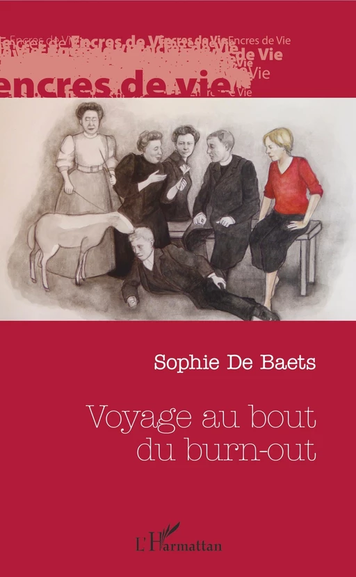 Voyage au bout du burn out - Sophie De Baets - Editions L'Harmattan