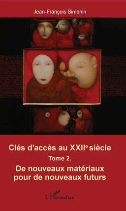 Clés d'accès au XXIIe siècle T.2