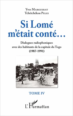 Si Lomé m'était conté...