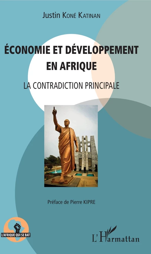 Economie et développement en Afrique - Justin Koné Katinan - Editions L'Harmattan