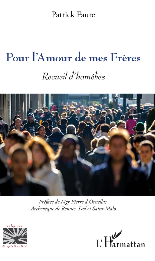 Pour l'Amour de mes Frères - Patrick Faure - Editions L'Harmattan