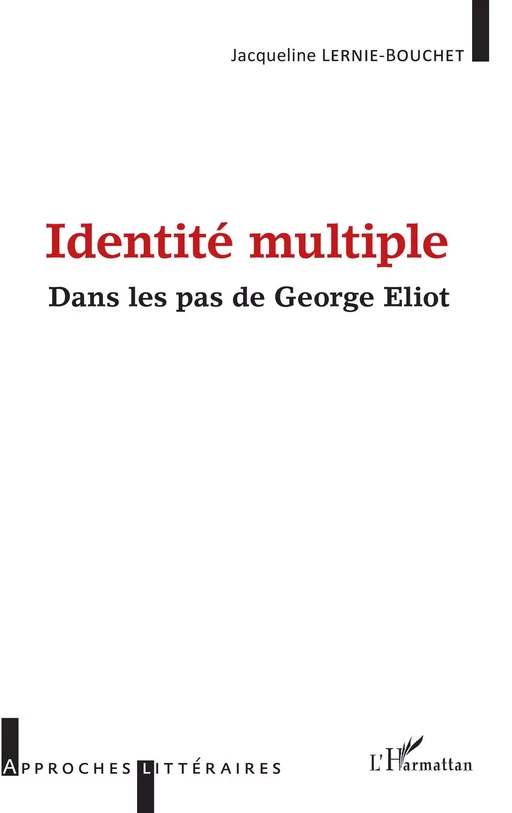 Identité multiple - Jacqueline LERNIE-BOUCHET - Editions L'Harmattan