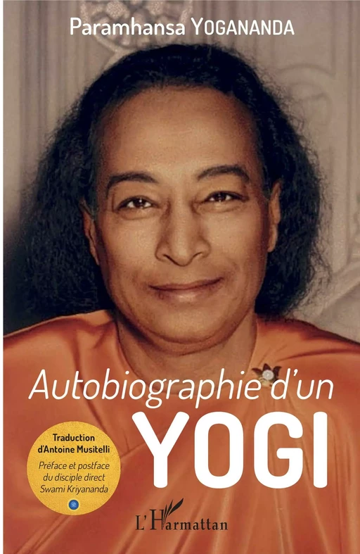 Autobiographie d'un yogi - Paramhansa Yogananda - Editions L'Harmattan