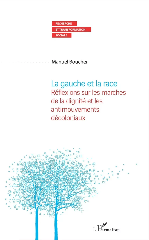 La gauche et la race - Manuel Boucher - Editions L'Harmattan