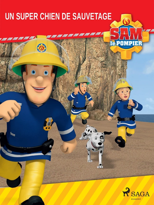 Sam le Pompier - Un super chien de sauvetage -  Mattel - Saga Egmont French