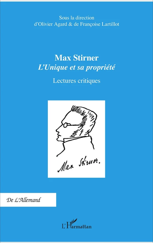 Max Stirner - Olivier Agard, Françoise Lartillot - Editions L'Harmattan