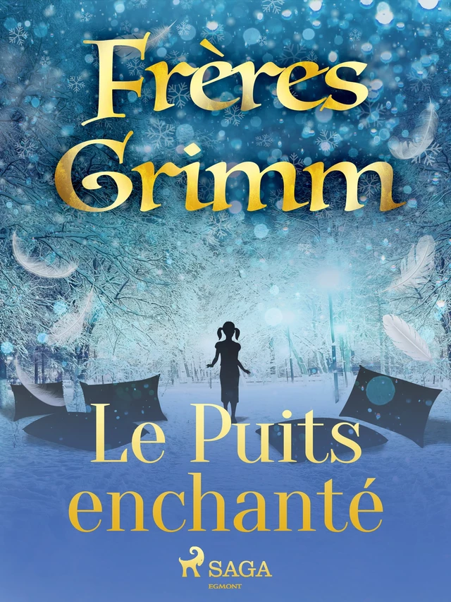 Le Puits enchanté - Frères Grimm - Saga Egmont French