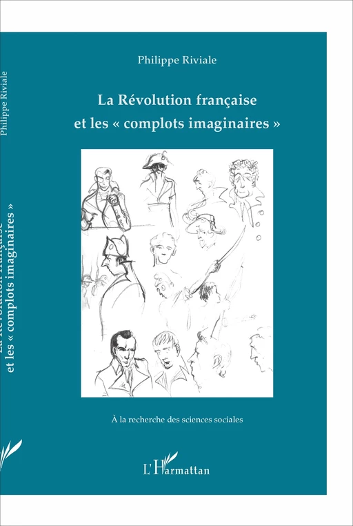 La Révolution française et les "complots imaginaires" - Philippe Riviale - Editions L'Harmattan