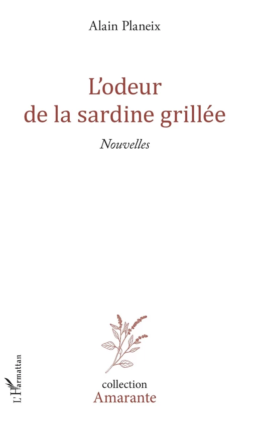 L'Odeur de la sardine grillée - Alain Planeix - Editions L'Harmattan