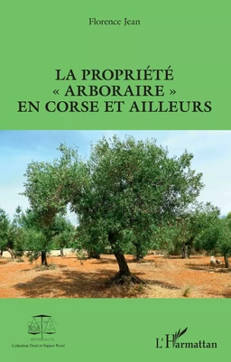 La propriété "arboraire" en Corse et ailleurs