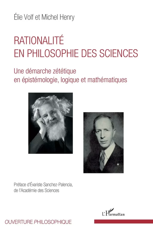 Rationalité en philosophie des sciences - Elie Volf, Michel Henry - Editions L'Harmattan