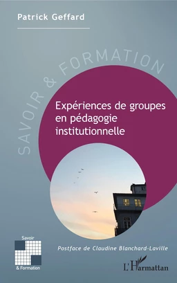 Expériences de groupes en pédagogie instituonnelle