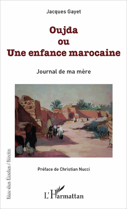 Oujda ou Une enfance marocaine