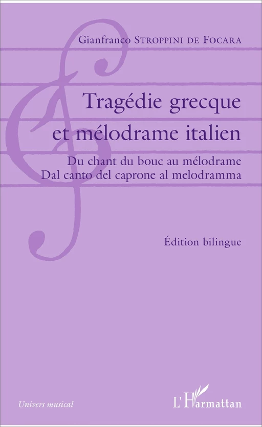 Tragédie grecque et mélodrame italien - Gianfranco Stroppini de Focara - Editions L'Harmattan