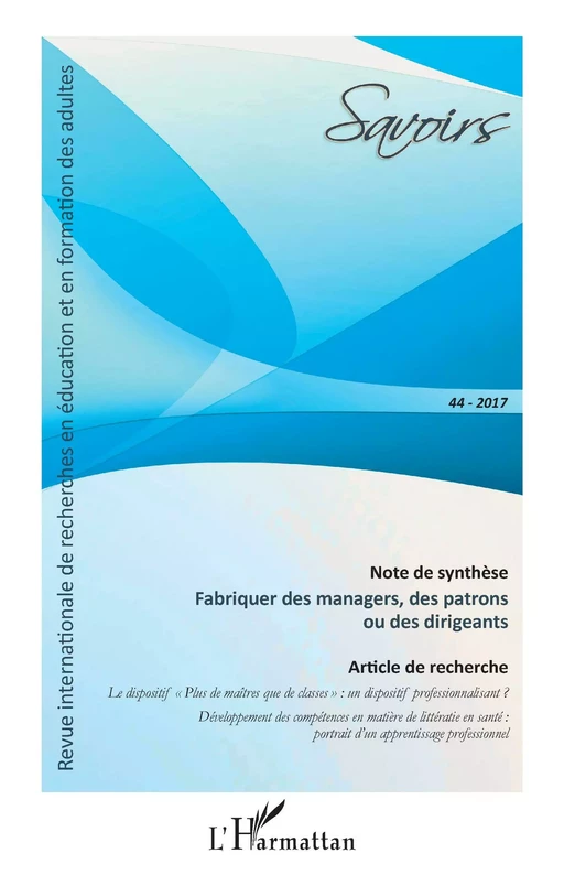 Fabriquer des managers, des patrons ou des dirigeants - Jean-Yves Robin, Benoît RAVELEAU, Maud Bouffard - Editions L'Harmattan