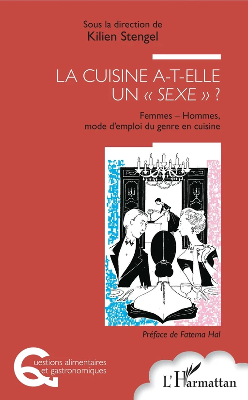 La cuisine a-t-elle un "sexe" ? - Kilien Stengel - Editions L'Harmattan