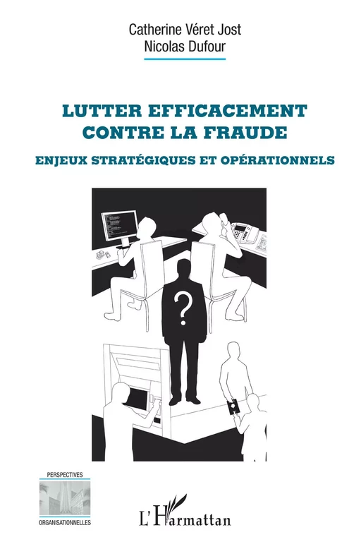 Lutter efficacement contre la fraude - Catherine Véret, Nicolas Dufour - Editions L'Harmattan