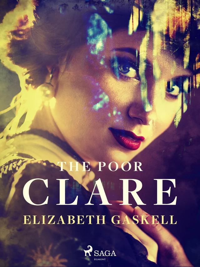 The Poor Clare - Elizabeth Gaskell - Saga Egmont International