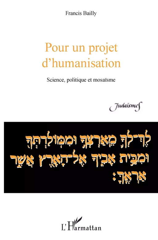 Pour un projet d'humanisation - Francis Bailly - Editions L'Harmattan