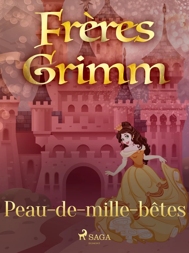 Peau-de-mille-bêtes - Frères Grimm - Saga Egmont French