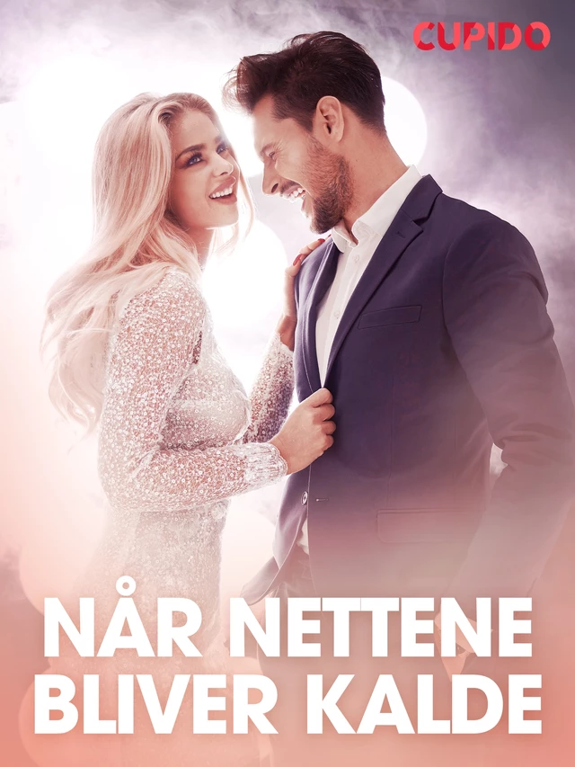 Når nettene bliver kalde – erotiske noveller -  Cupido - Saga Egmont International