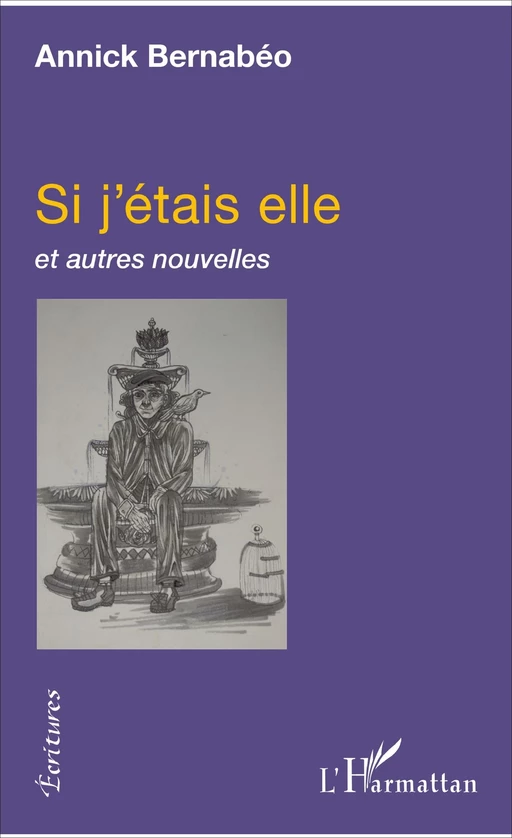 Si j'étais elle - Annick Bernabéo - Editions L'Harmattan