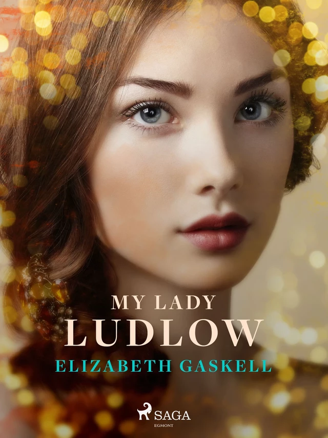 My Lady Ludlow - Elizabeth Gaskell - Saga Egmont International