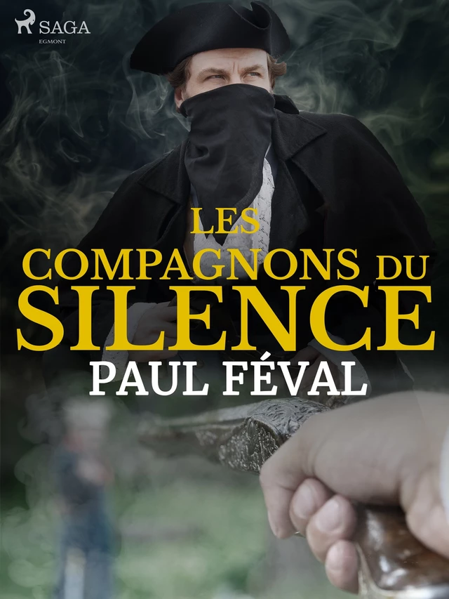 Les Compagnons du Silence-- Tome 1 - Prosper Mérimée - Saga Egmont French