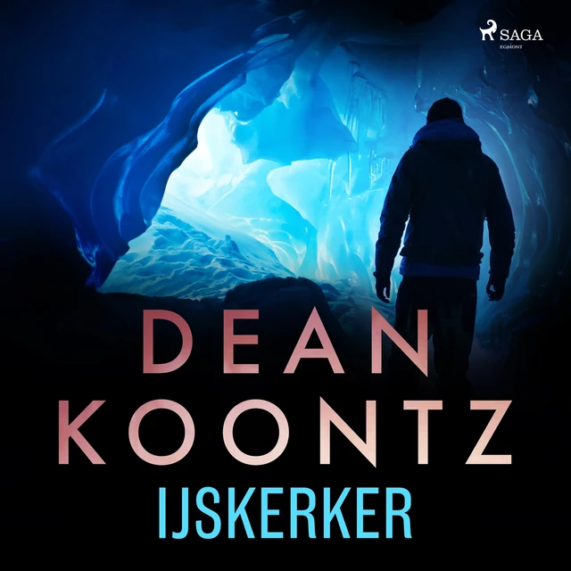 IJskerker - Dean Koontz - Saga Egmont International