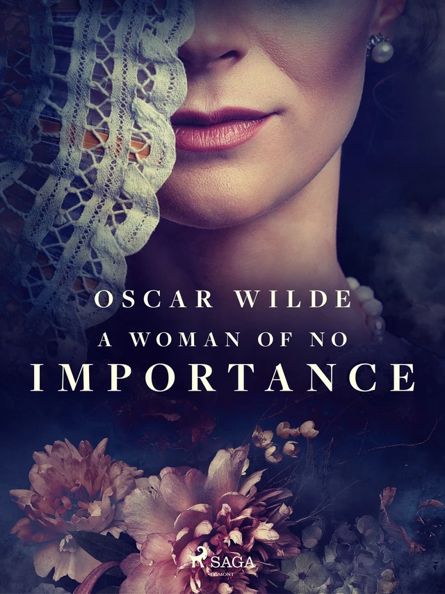 A Woman of No Importance - Oscar Wilde - Saga Egmont International