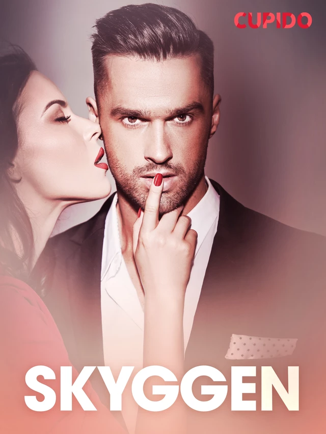 Skyggen – erotiske noveller -  Cupido - Saga Egmont International