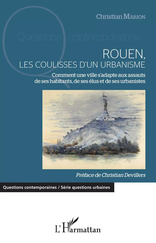 Rouen, les coulisses d'un urbanisme - Christian Marion - Editions L'Harmattan