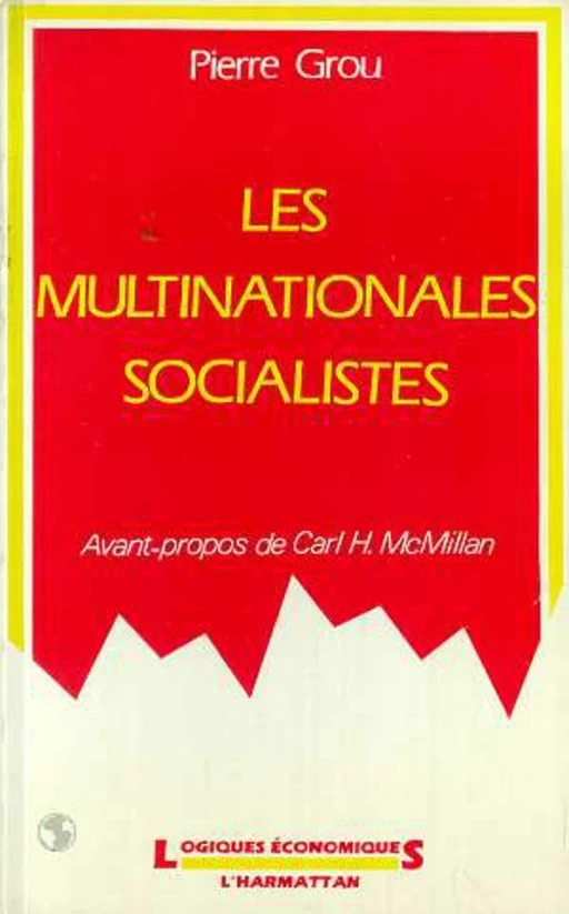 Les multinationales socialistes - Pierre Grou - Editions L'Harmattan