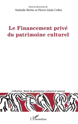 Le Financement privé du patrimoine culturel