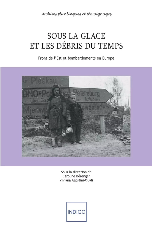 Sous la glace et les débris du temps - Caroline Bérenger, Viviana Agostini-Ouafi - Indigo - Côté femmes